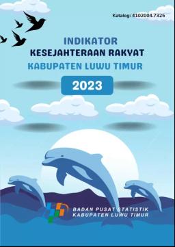 Welfare Indicators Of Luwu Timur Regency 2023